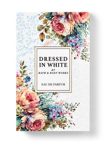 Dressed In White Eau de Parfum น้ำหอม